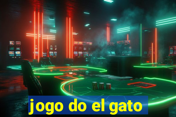 jogo do el gato